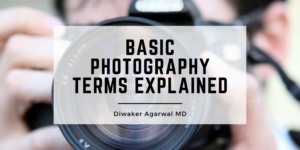 Basic Photography Terms Explained DIwaker Agarwal